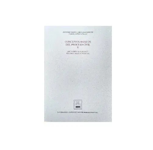 Nueva publicación del Instituto Vasco de Derecho Procesal: "Conceptos básicos del proceso civil V" Nueva publicación del Instituto Vasco de Derecho Procesal: "Conceptos básicos del proceso civil V"