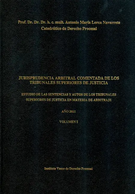 Jurisprudencia Arbitral comentada de los Tribunales Superiores de Justicia